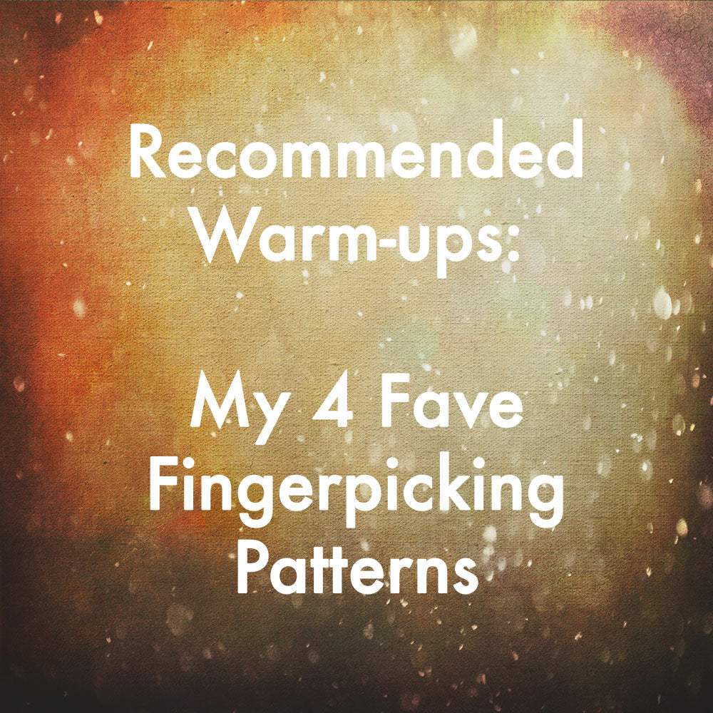 My 4 Fave Fingerpicking Patterns