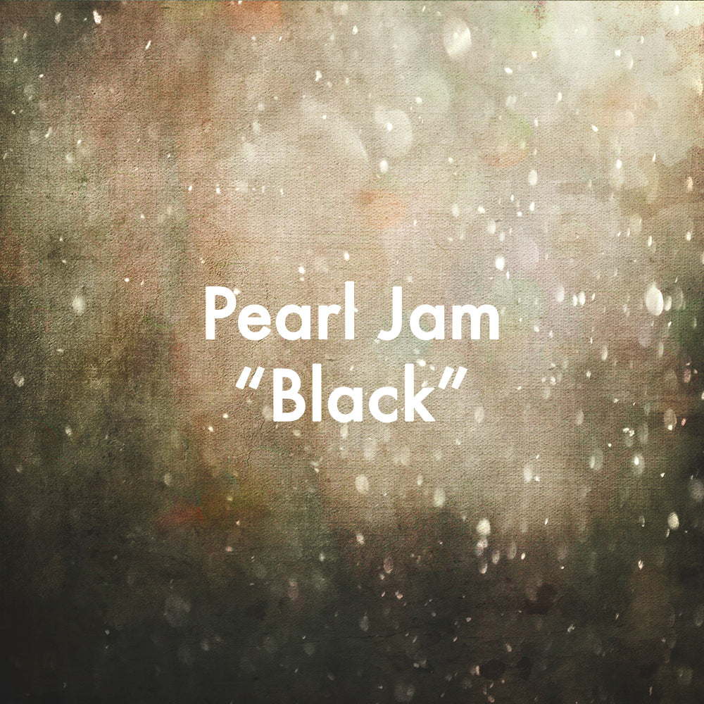 Pearl Jam "Black"