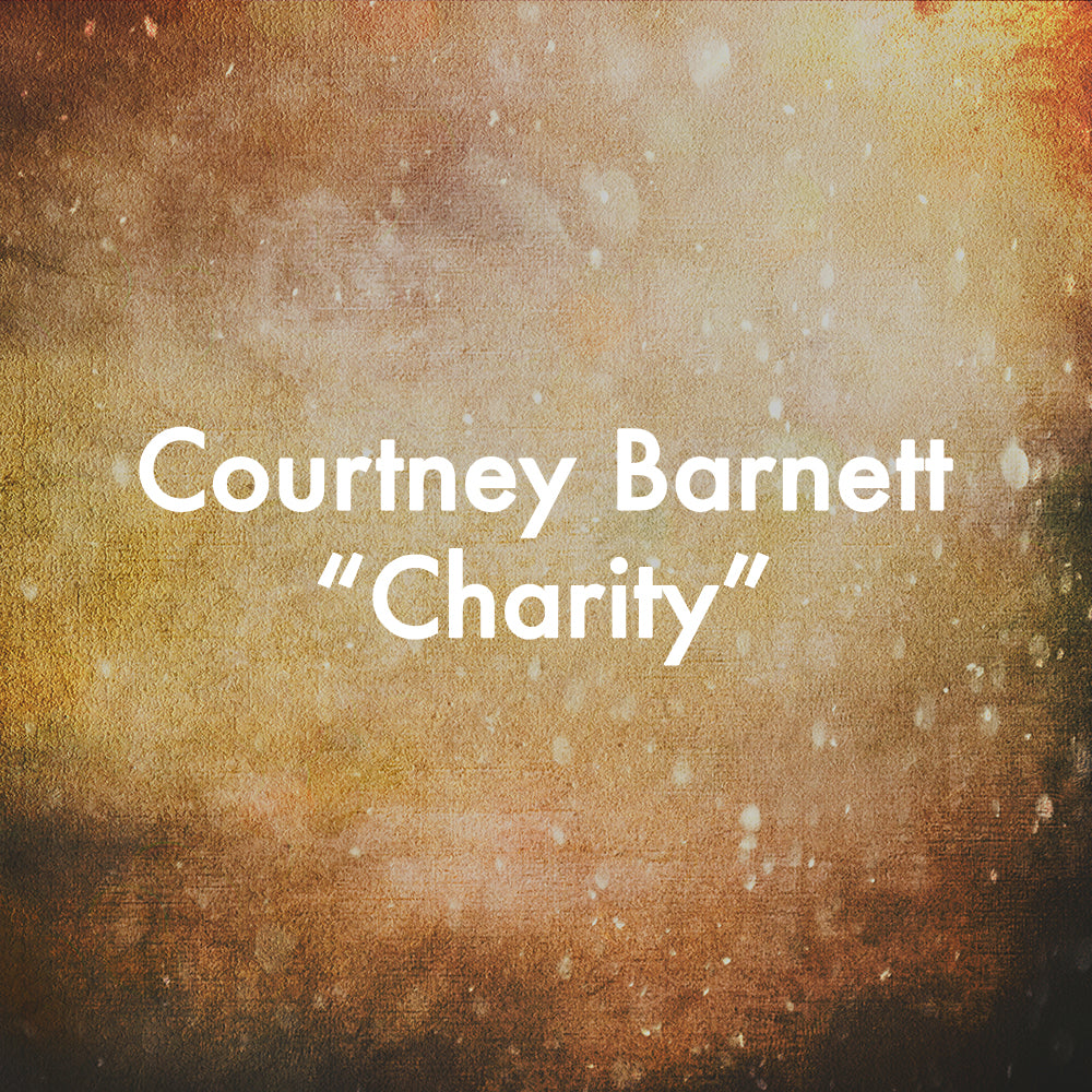 Courtney Barnett "Charity"