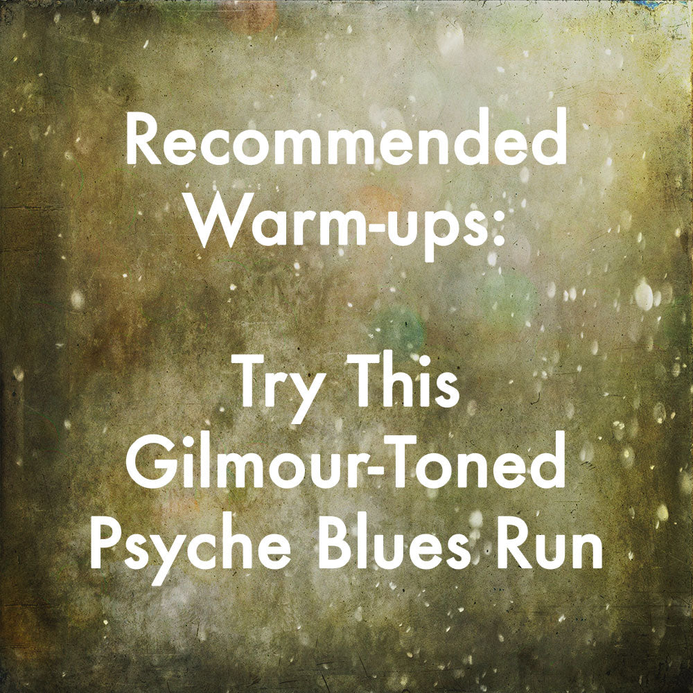 Try This Gilmour-Toned Psyche Blues Run