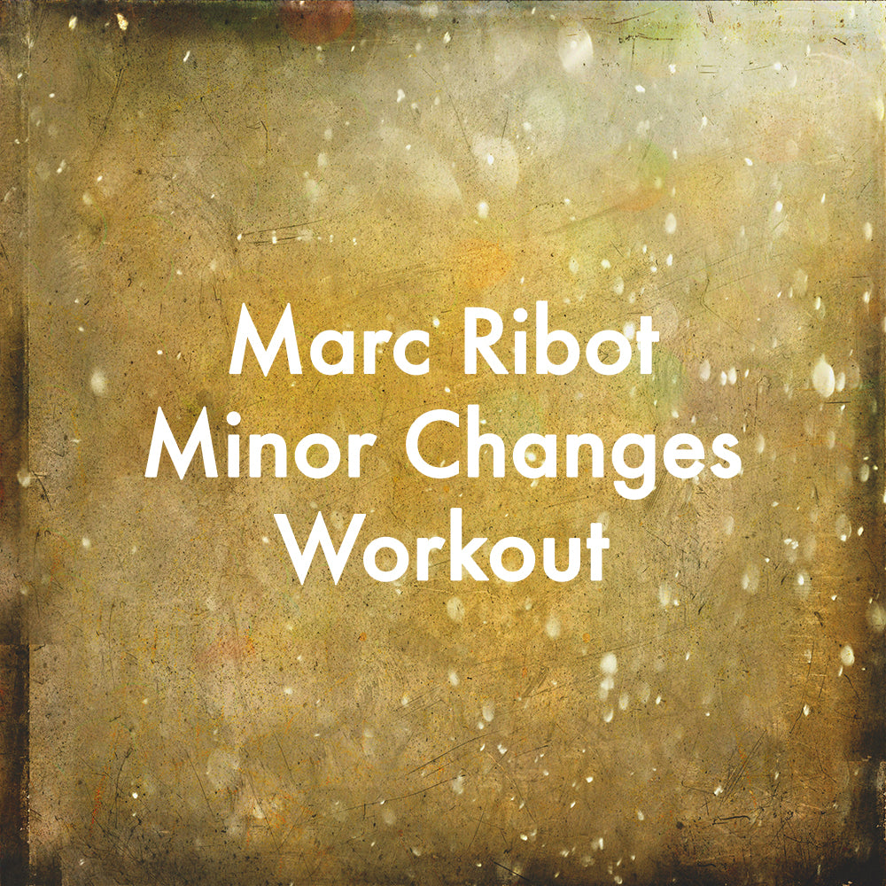 Marc Ribot Minor Changes Workout