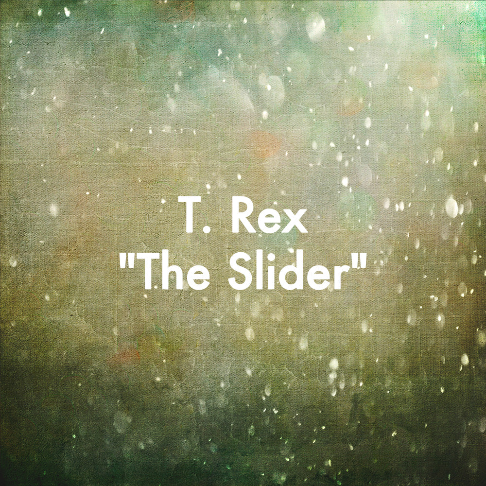 T. Rex "The Slider"