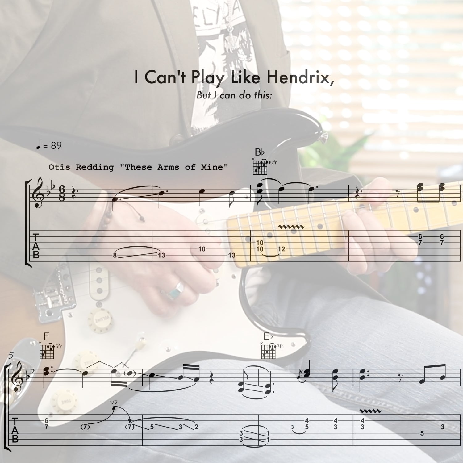 I Can't Play Like Hendrix, But I Can Do This: