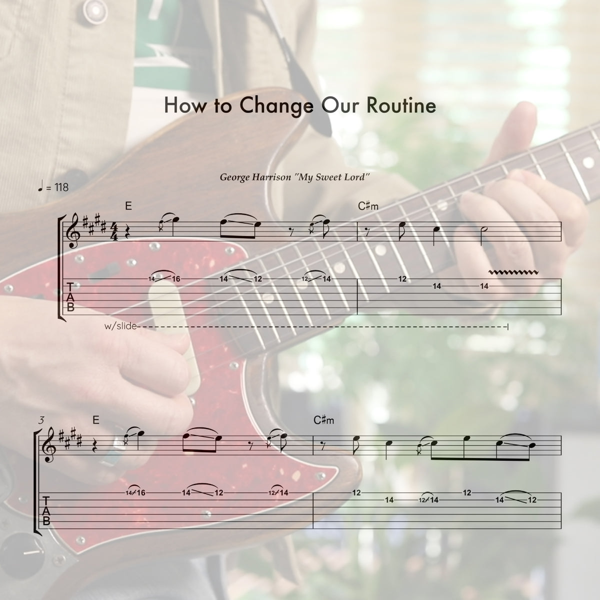 How to Change Our Routine - Eric Haugen Guitar