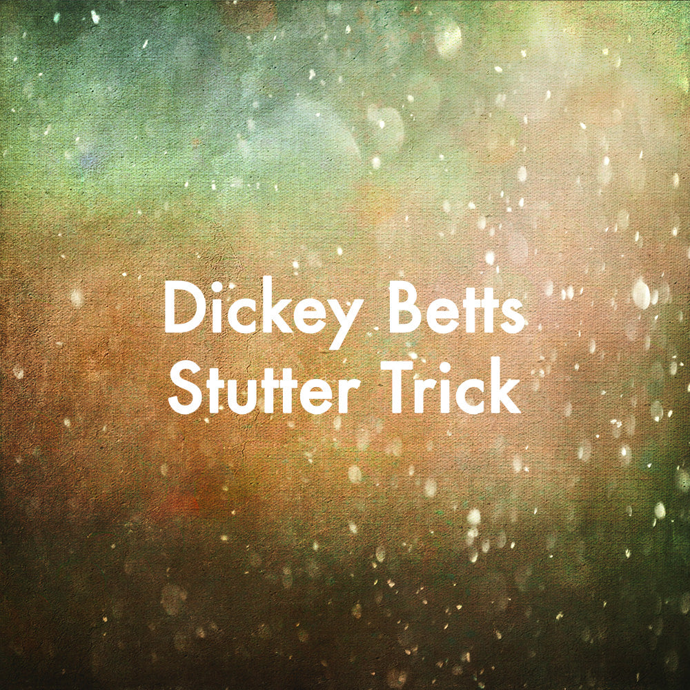 Dickey Betts Stutter Trick