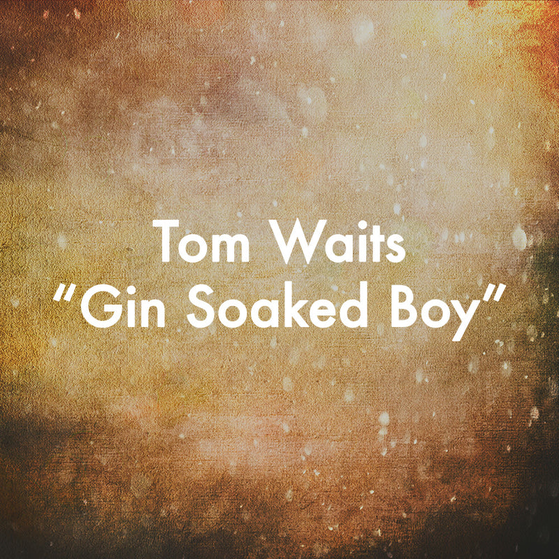 Tom Waits "Gin Soaked Boy" Guitar Lesson, Transcription, and Tablature Eric Haugen Guitar