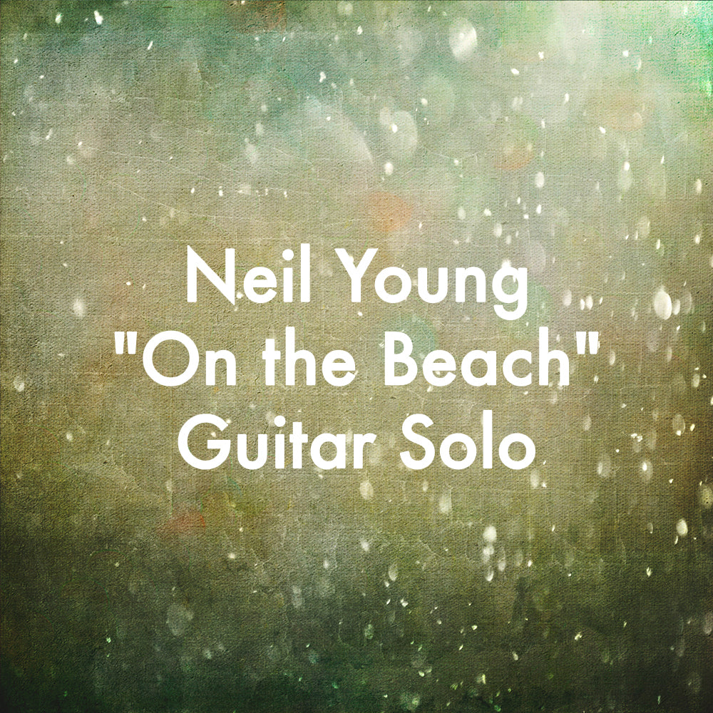 Neil Young "On the Beach" Guitar Solo