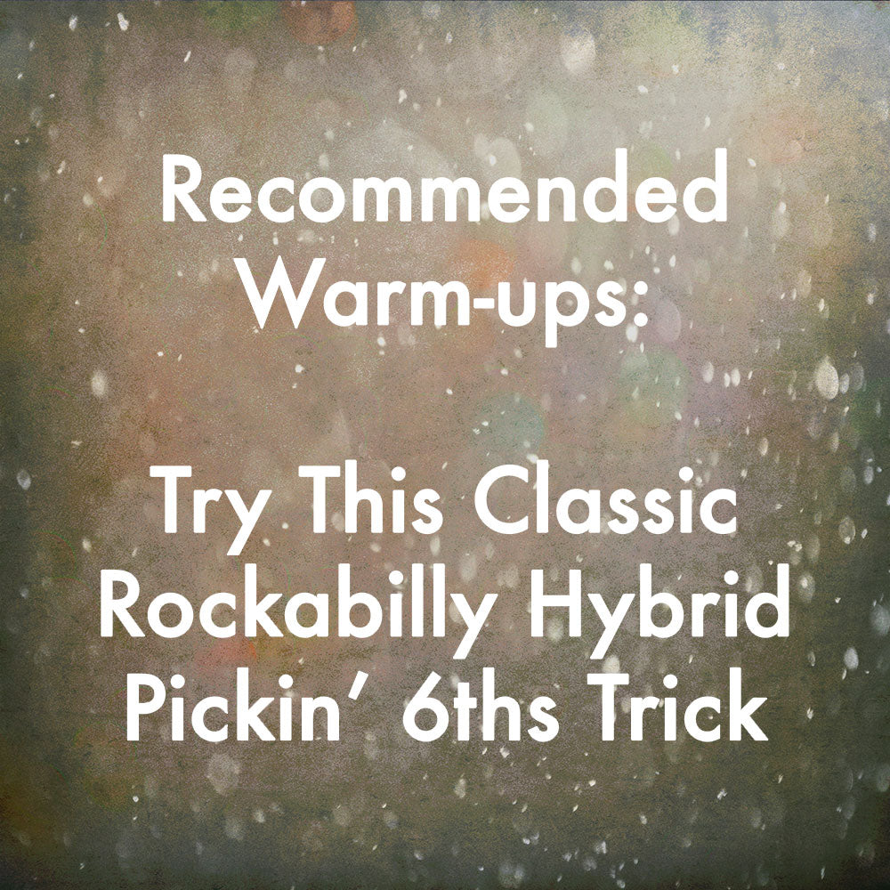 Try This Classic Rockabilly Hybrid Pickin' 6ths Trick