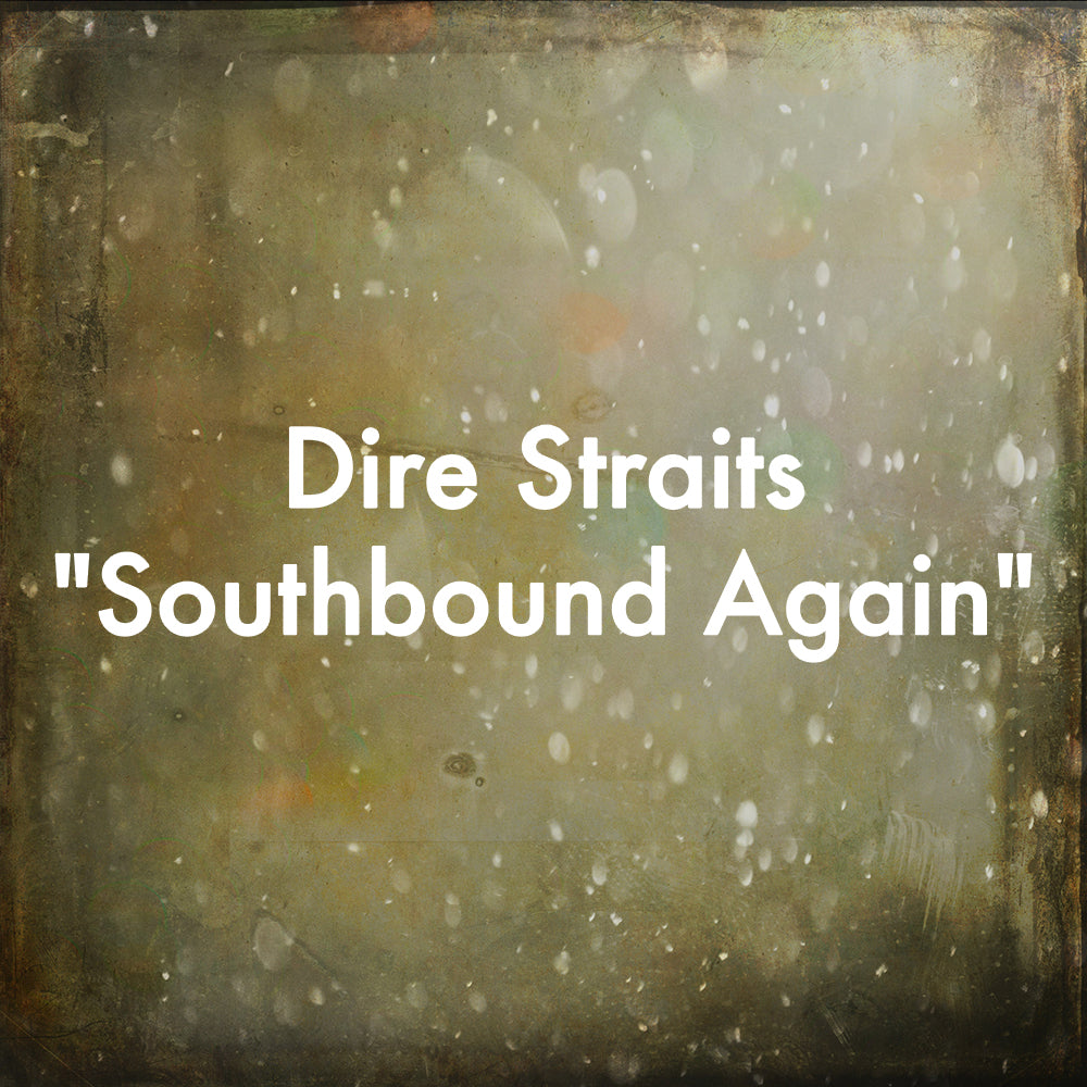 Dire Straits – Southbound Again – Lyrics - DireStraits