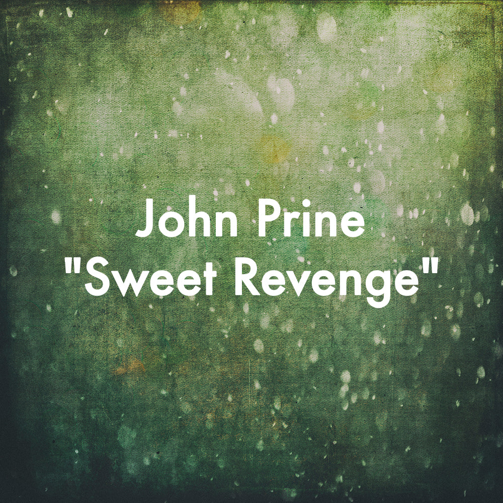 John Prine "Sweet Revenge"