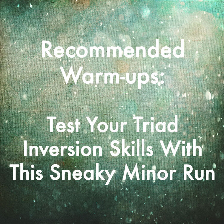 Test Your Triad Inversion Skills With This Sneaky Minor Run